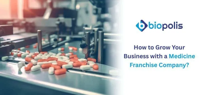 How to Grow Your Business with a Medicine Franchise Company
