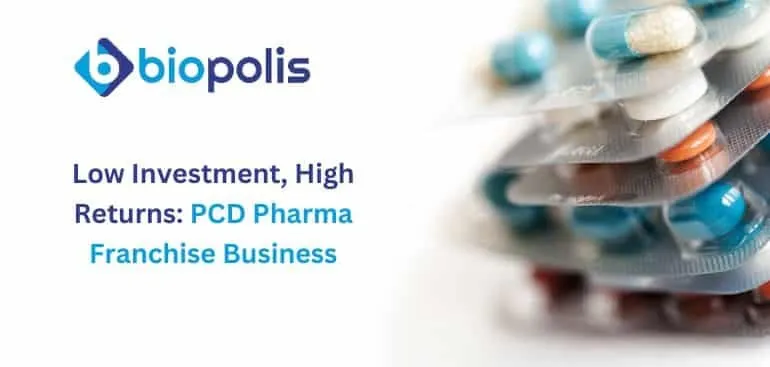 Low Investment, High Returns PCD Pharma Franchise Business