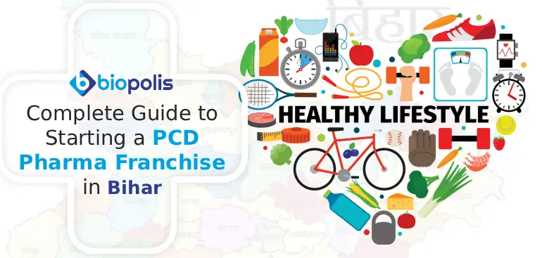 Complete Guide to Starting a PCD Pharma Franchise in Bihar