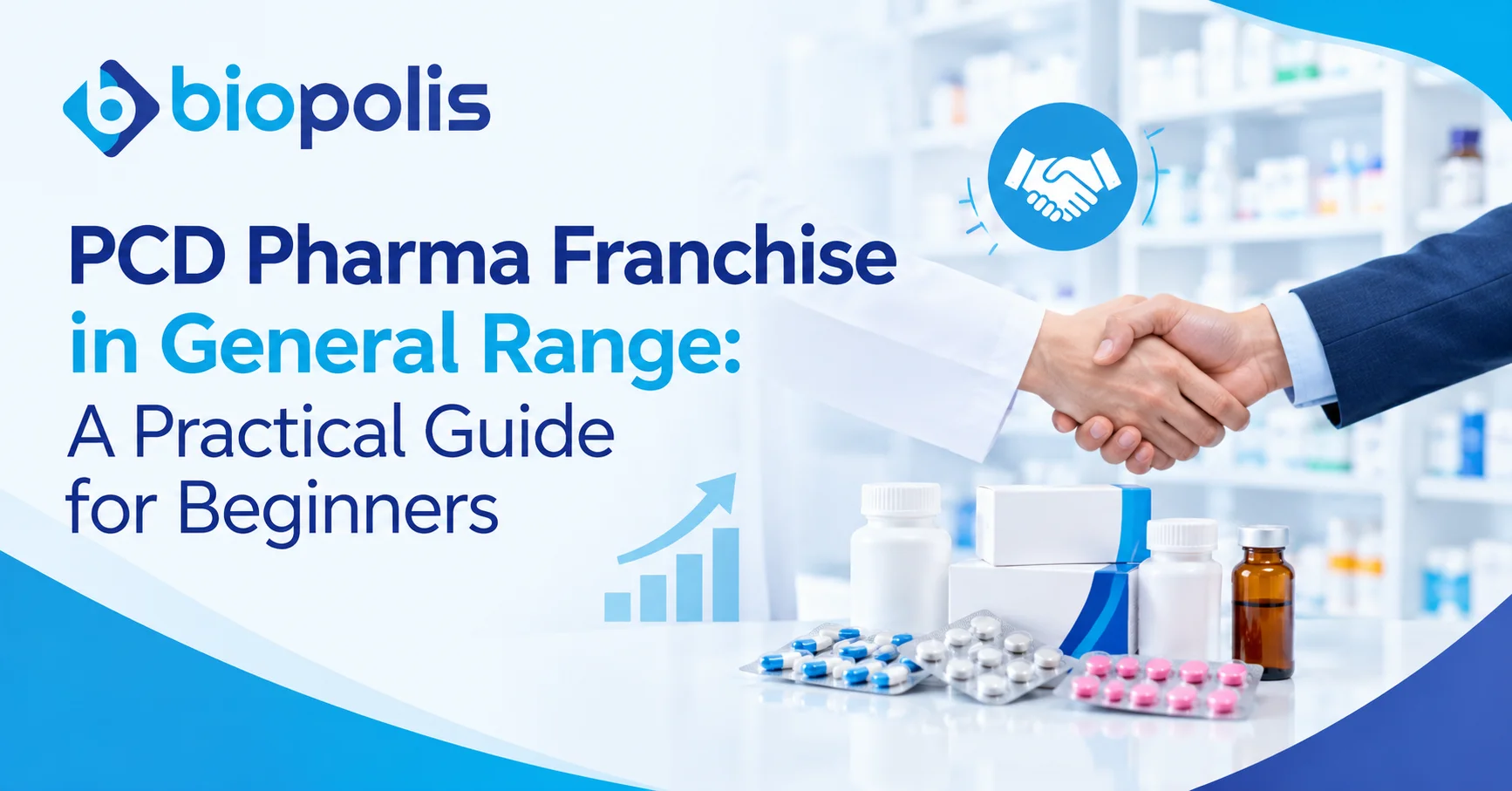 PCD Pharma Franchise in General Range A Practical Guide for Beginners